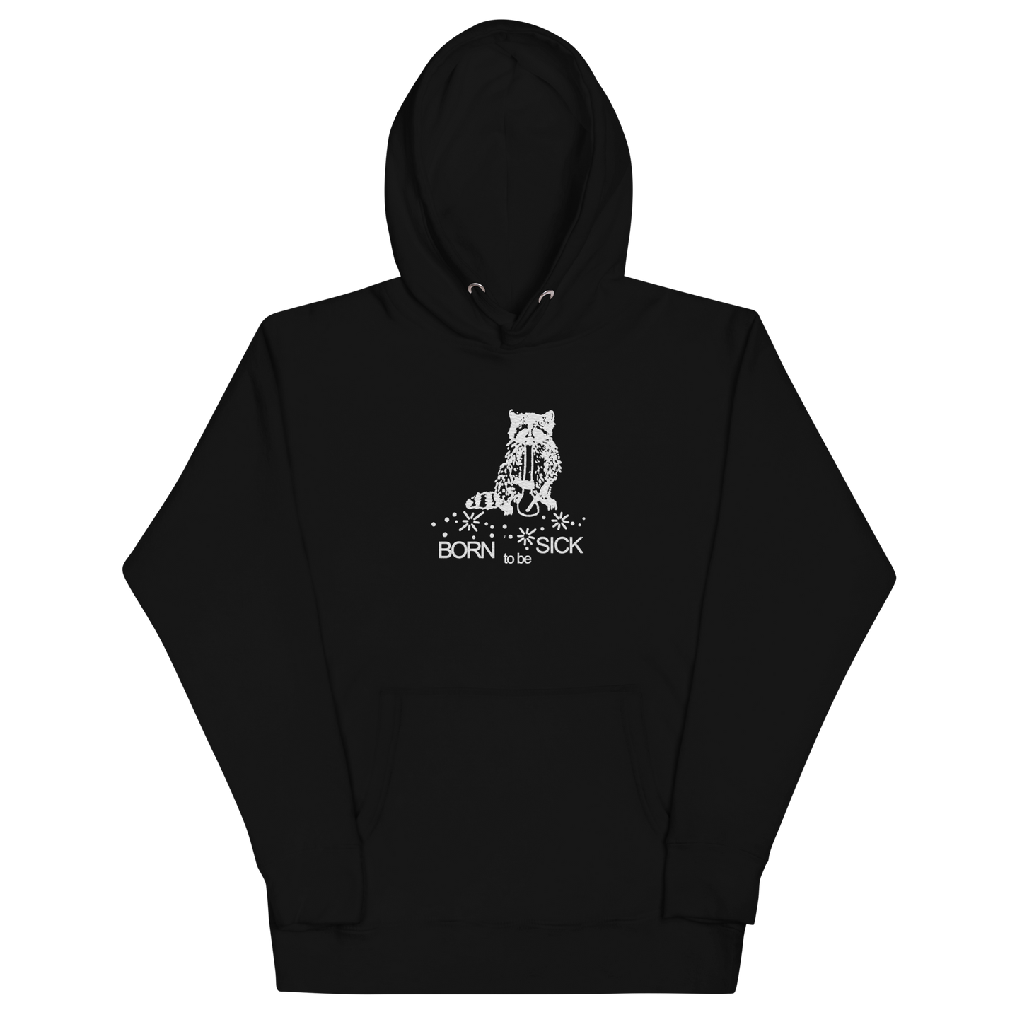 EMBROIDERED BORN TO BE SICK HOODIE