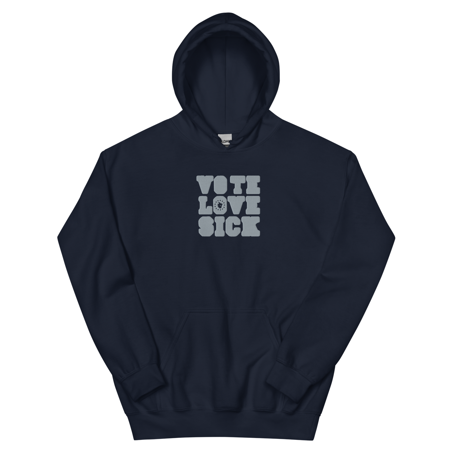 VOTE LOVE SICK EMBROIDERED Unisex Hoodie